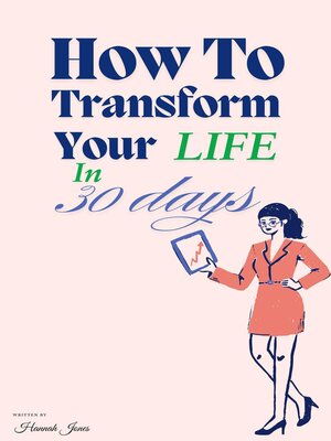 cover image of How to Transform Your Life In 30 Days